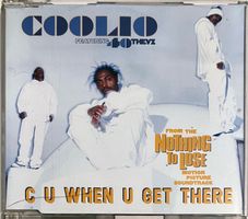 Coolio Featuring 40 Thevz – C U When U Get There