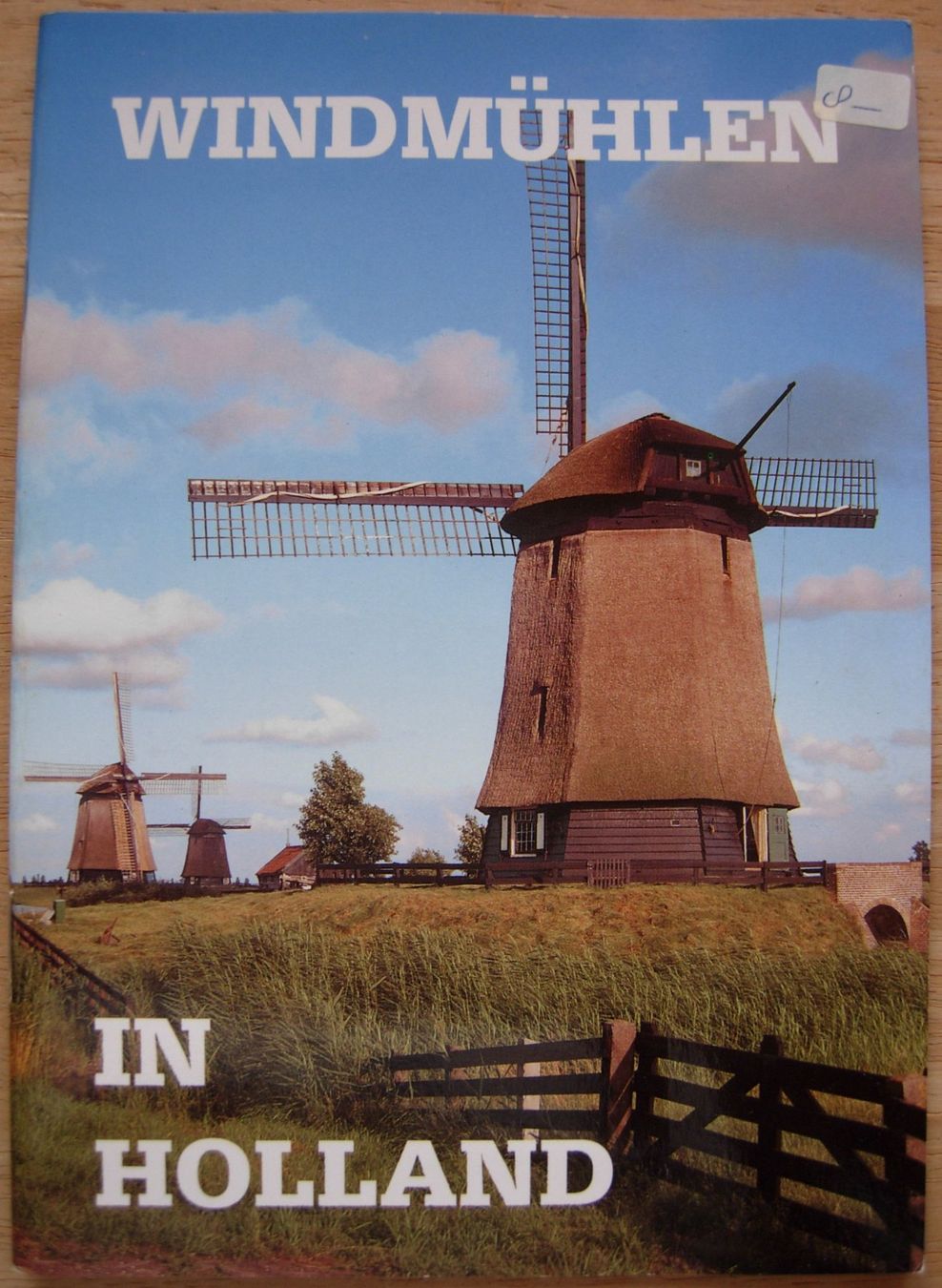 Dokumente: Büchlein - Windmühlen in Holland – Gebraucht aus Dübendorf von rumpumpel