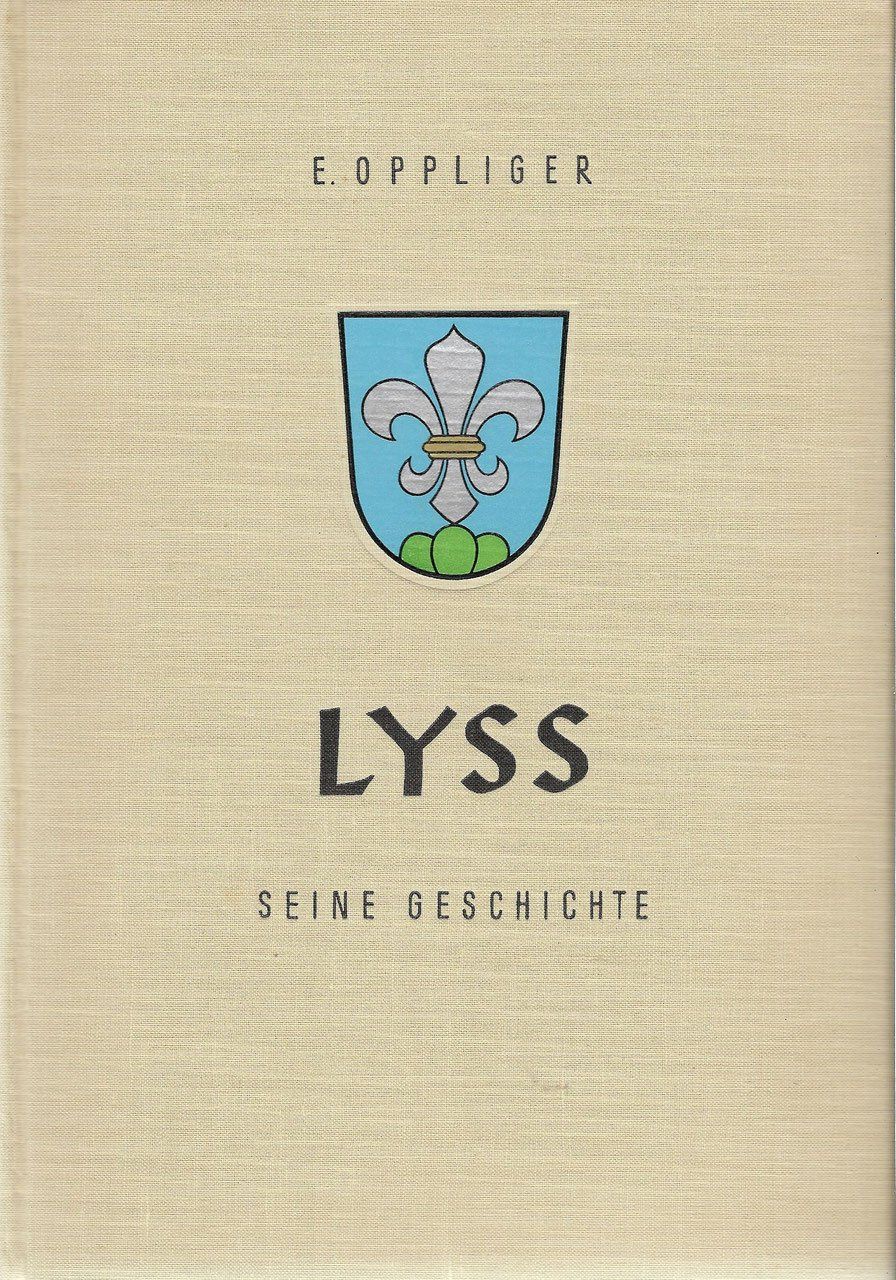 Libri: Lyss seine Geschichte 1948 – Usato da Bern venduto da Grindelwaldaus