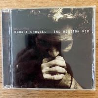 Rodney Crowell - The Houston Kid / CD - 1. US-Press. 2001