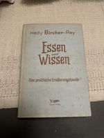 "Essen und Wissen" Ernährungskunde - Hedy Bircher-Rey