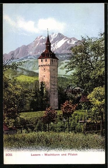 Ansichtskarten: AK Luzern, Wachtturm, Pilatus – Gebraucht aus Berlin von bartko-reher