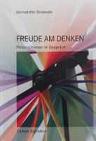 Freude am Denken - Philosophinnen im Gespräch