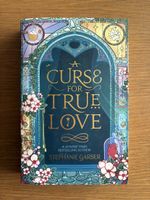 Stephanie Garber - A curse for true love ENGLISCH