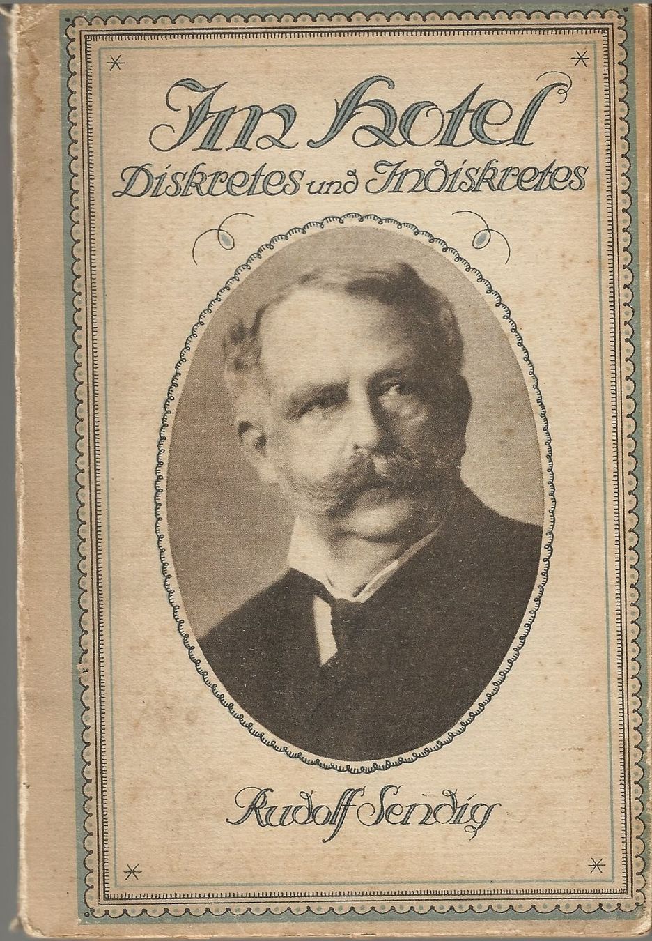 Bücher: Im Hotel Diskretes und Indiskretes 1920 – Gebraucht aus Bern von Grindelwaldaus