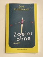 Dirk Kurbjuweit Zweier ohne Novelle neuwertig