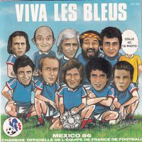 45 rpm VIVA LES BLEUS - MEXICO 1986 - POP - DE COLLECTION !