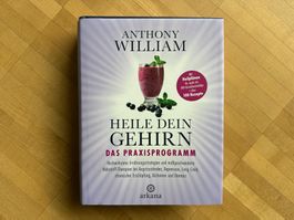 Anthony William: Heile Dein Gehirn - Praxisprogramm 📖