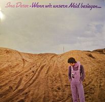 Ina Deter – Wenn Wir Unsern Neid Besiegen...