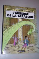 GUILIO ET LE DRÔLE DE MONDE   °° L'AUBERGE DE LA TARASQUE °°