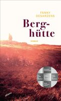 BERGHÜTTE  -  Roman von Fanny Desarzens