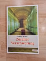 Michael Moritz Zürcher Verschwörung Kriminalroman