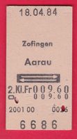 KARTON BILLETT, ZOFINGEN - AARAU, RETOUR, 2.KLASSE, 18.4.84