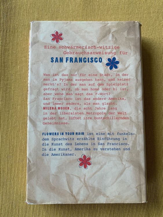 Buch Flowers in your HairSan Francisco, von Milena Moser Kaufen auf