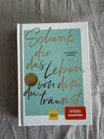 Schenk dir das Leben, von dem du träumst