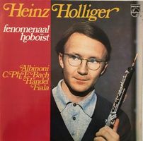 Heinz Holliger – Fenomenaal hoboïst (LP, 1973)