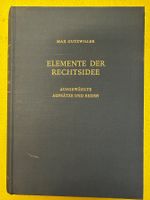 Max Gutzwiller: Elemente der Rechtsidee. 1964