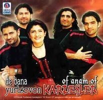 Yurtseven Kardesler (CD) Of Anam Of - Pop türkçe