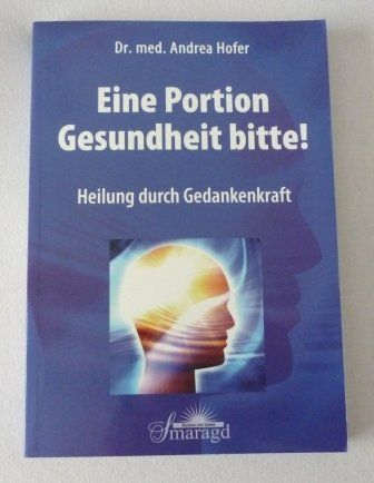 Libri: Eine Portion Gesundheit bitte! – Nuovo e nell'imballaggio originale da Mauren venduto da Yeelen 1