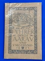 Führer durch Aarau und Umgebung. 1923