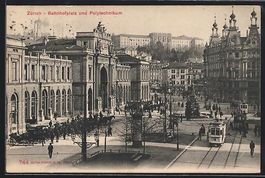 Zürich, Bahnhofplatz und Polytechnikum-