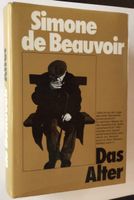 Simone de Beauvoir: „Das Alter“