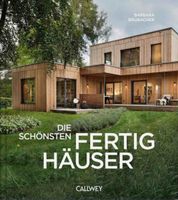 Barbara Brubacher: Die schönsten Fertighäuser
