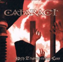 CD/ CATARACT : With Triumph Comes Loss (2004) THRASH METAL