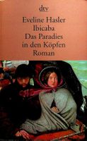 Eveline Hasler Ibicaba oder das Paradies in den Köpfen