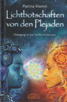 Pavlina Klemm  Lichtbotschaften der Plejaden 1