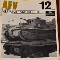 AFV Nr.12 - Mediums Marks I-III