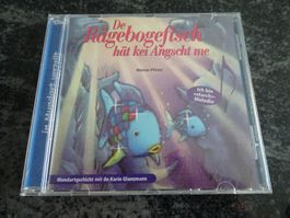 De Rägebogefisch hat kei Angscht me Mundart CD kontroll. JU