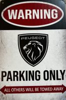 Peugeot Parking Only Blechschild 308 208 SW 408 508 Englisch