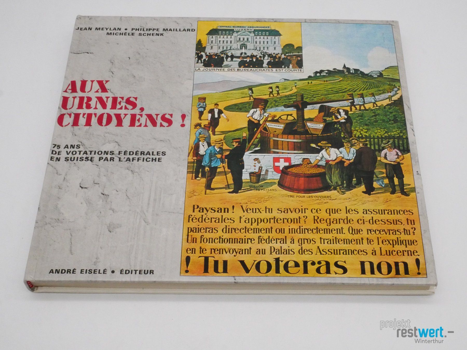 Libri: Aux urnes, citoyens! ANDRÉ EISELÉ – Usato da Winterthur venduto da Restwert_Winterthur