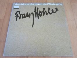 Langspielplatte (2LP) "FRANZ HOHLER" - VOM MANN, DER DURCH..