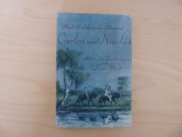 Buch: Carlos und Nicolas, Schmid, antik