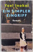 Ein simpler Eingriff – Yael Inokai – Roman – Hanser – Top
