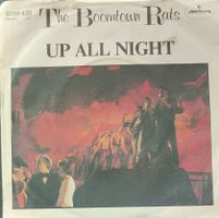 Vinyl Single Boomtown Rats - Up All Night