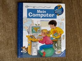 Wieso, weshalb, warum - Mein Computer