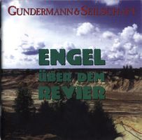 Gundermann & Seilschaft – Engel Über Dem Revier CD