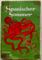 Spanischer Sommer - Reinhard Severin, 1952