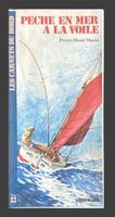 Livre Pêche en mer à la voile Pierre-Henri Marin 1978