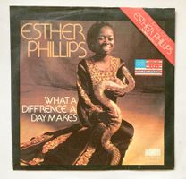 ESTHER PHILLIPS - WHAT A DIFF'RENCE A DAY MAKES