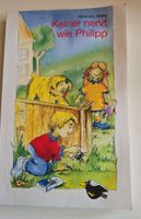 Kinderbuch: Keiner nervt wie Philipp