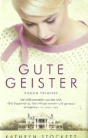 Stockett Kathryn - Gute Geister (geb) / Roman