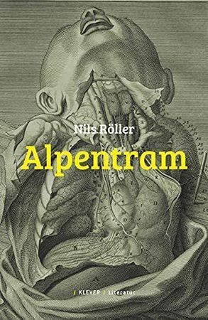 Alpentram von Nils Röller  (erschienen 28. Juli 2021)