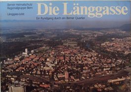 Die Länggasse: ein Rundgang durch ein Berner Quartier (1990)