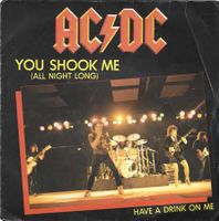 AC / DC  -  YOU SHOOK ME  +  HAVE A DRINK ON ME