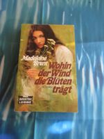 Wohin der Wind die Blüten trägt von Madeleine Brent, Roman