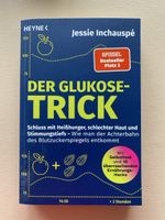 Der Glukose-Trick: Bestseller für deine Gesundheit! NEU